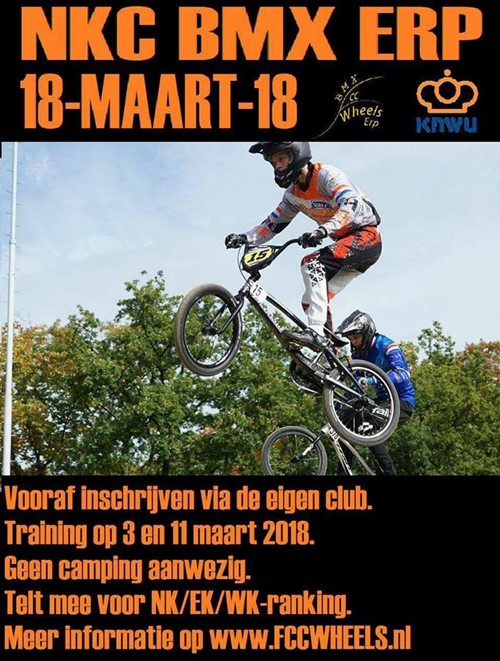 NCK, Nederlands Club Kampioenschap BMX op 18 maart a.s. bij FCC Wheels te Erp